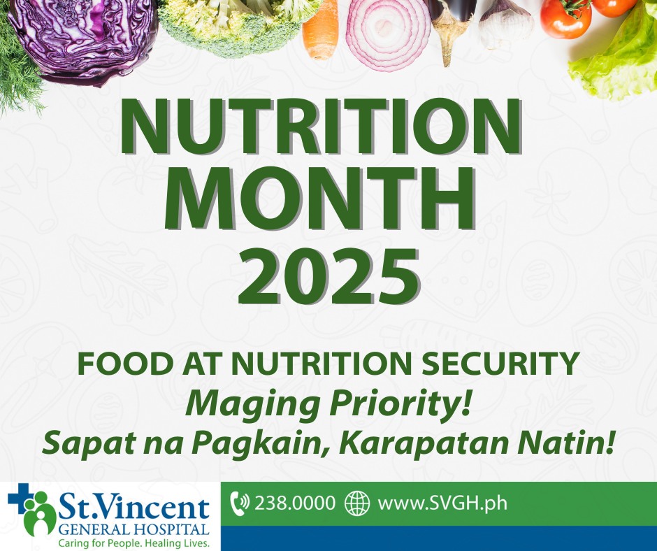 Nutrition Month 2025! - "Food at Nutrition Security: Maging Priority! Sapat na Pagkain, Karapatan Natin!"
